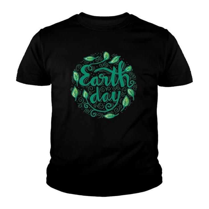 Happy Mother Earth Day S For Men, Women And Kids Youth T-shirt