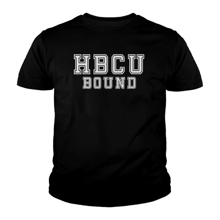 Hbcu Bound Historically Black College And University Gift Youth T-shirt