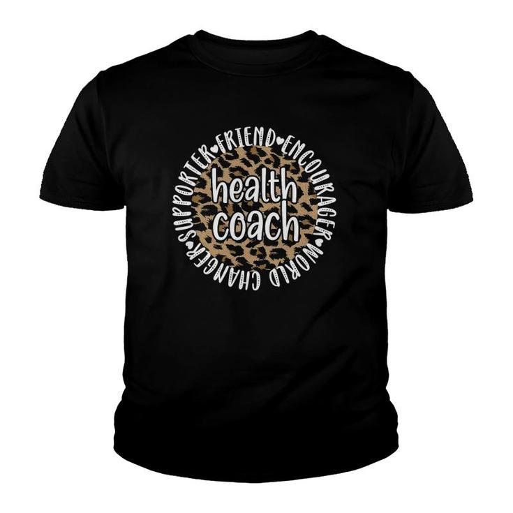 Health Coach Appreciation Health Coaching Youth T-shirt