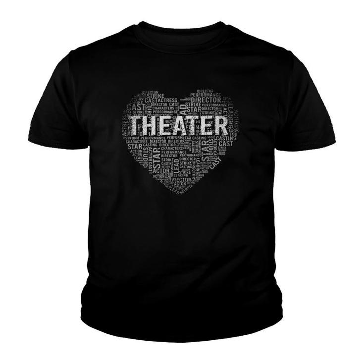 Heart Drama Lover Couple Gift Idea Love Musical Theater Youth T-shirt
