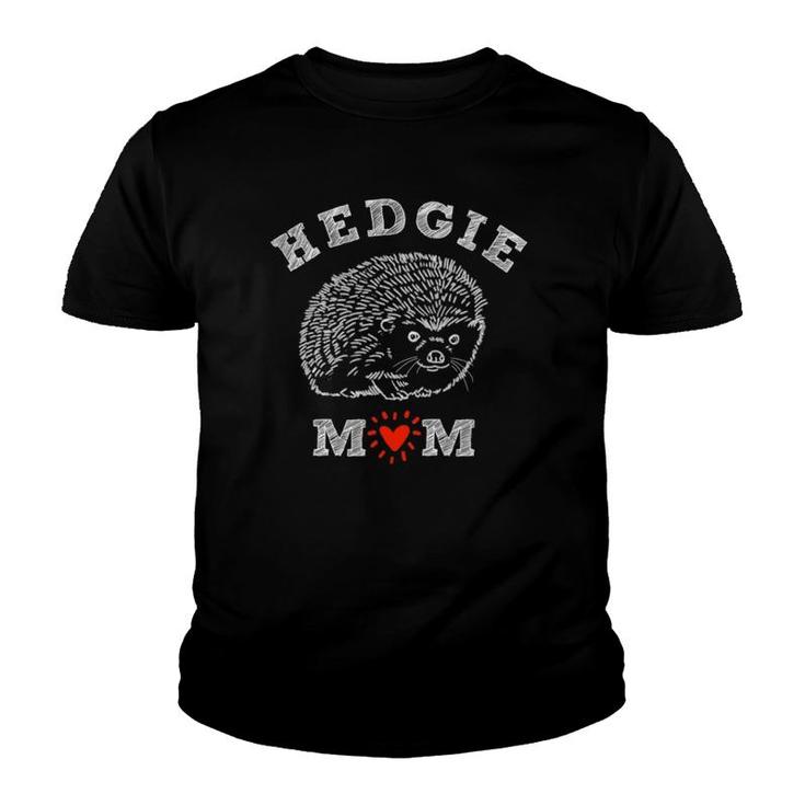 Hedgehog Mom Hedgie Lover Hedgie Mom Hedgehog Cute Youth T-shirt