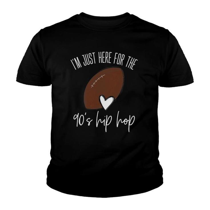 Here For The 90S Hip Hop  Football Women Xennials Cute Youth T-shirt