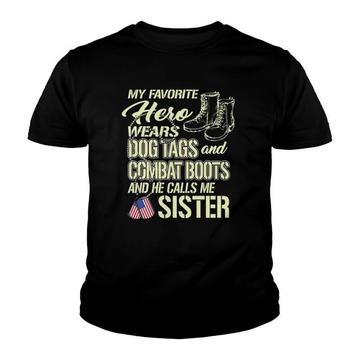 Hero Wears Dog Tags Combat Boots Proud Army Sister Sibling  Youth T-shirt