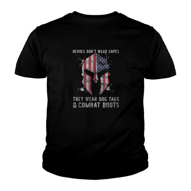 Heroes Dont Wear Capes They Wear Dog Tags And Combat Boots Tee  Youth T-shirt