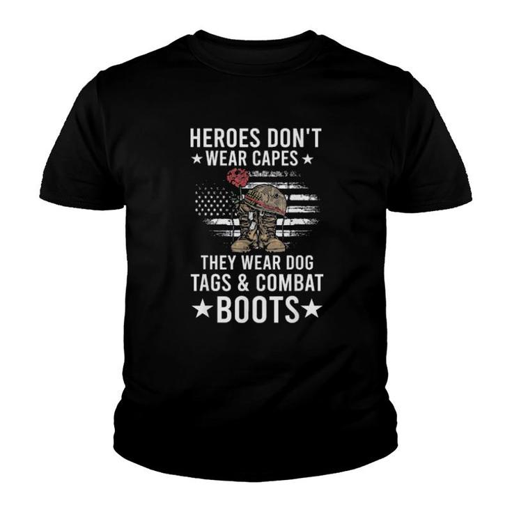 Heroes Don’T Wear Capes, They Wear Dog Tags & Combat Boots Us Flag Tee  Youth T-shirt