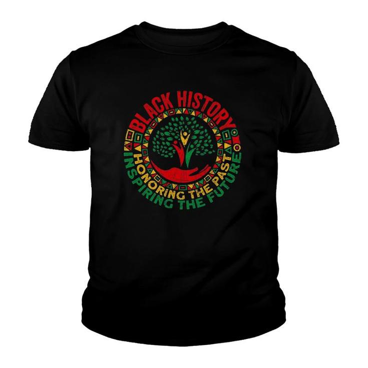 Honoring The Past Inspiring The Future Black History Month Youth T-shirt