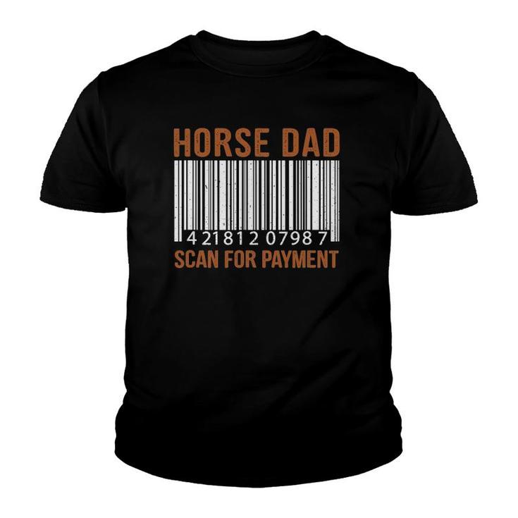 Horse Dad Scan For Payment Print Horse Riding Lovers Youth T-shirt