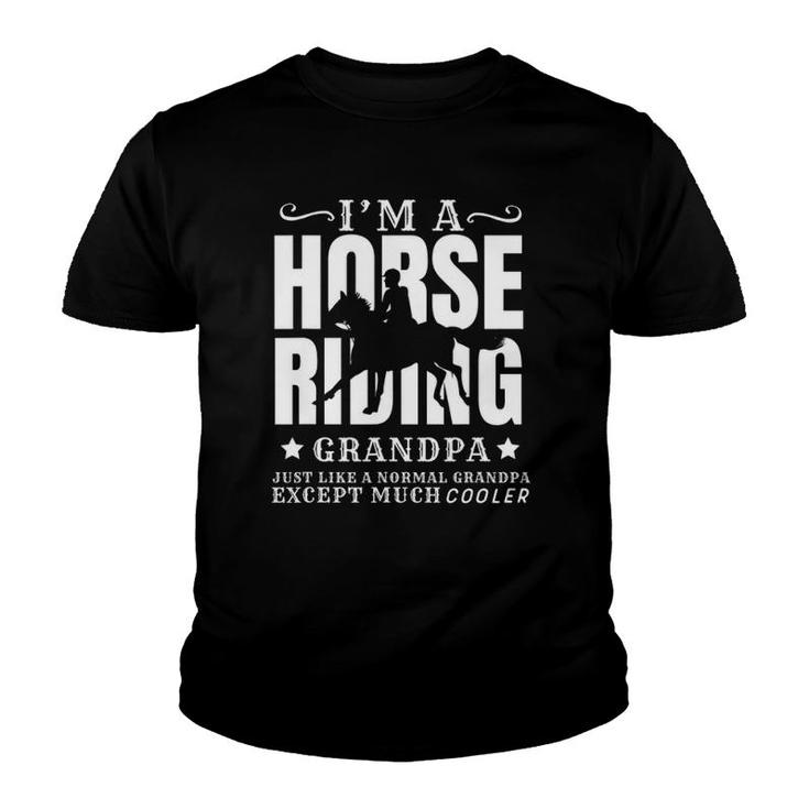 Horse Horseback Riding Grandpa Normal But Cooler Grandfather Youth T-shirt