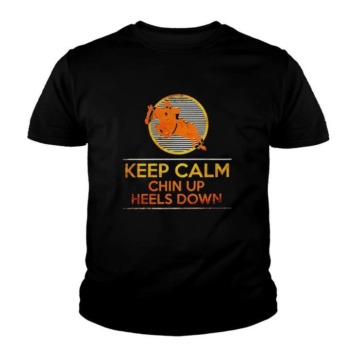 Horses Equestrian Keep Calm Chin Up Heels Down Back Riding Racingc Man Horse Riding Youth T-shirt
