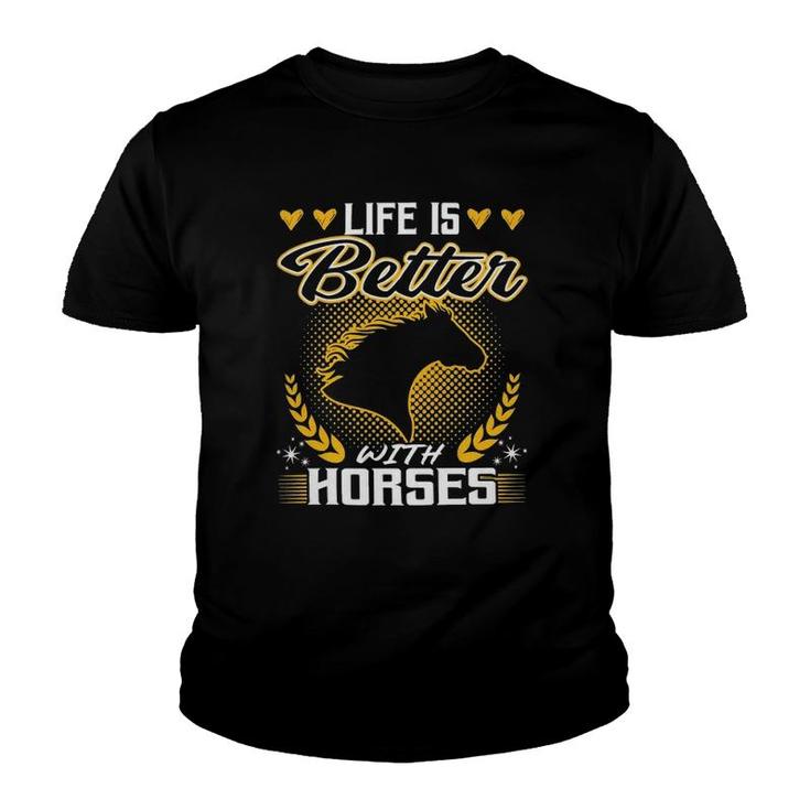 Horses Equestrian Life Is Better With S Back Riding 665 Horse Riding Youth T-shirt