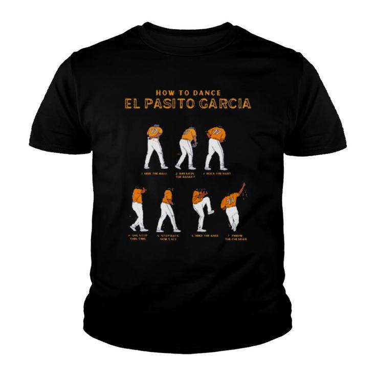 How To Dance El Pasito Garcia  Youth T-shirt