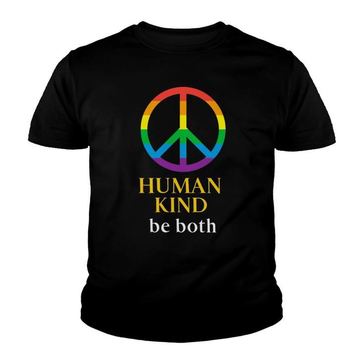 Human Kind Be Both Support Kindness And Human Equality Pullover Youth T-shirt