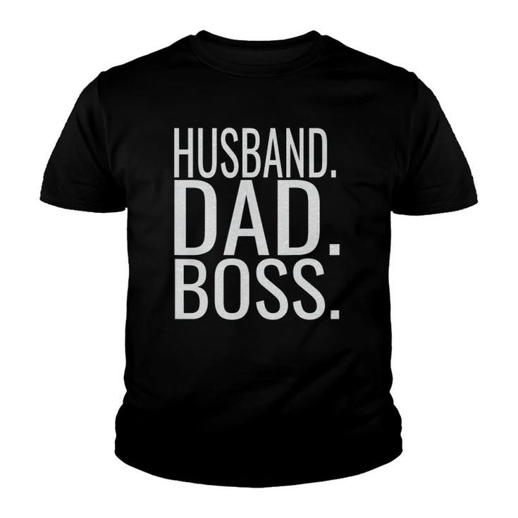 Husband Dad Boss Funny Fathers Day 2022Gift From Son Youth T-shirt