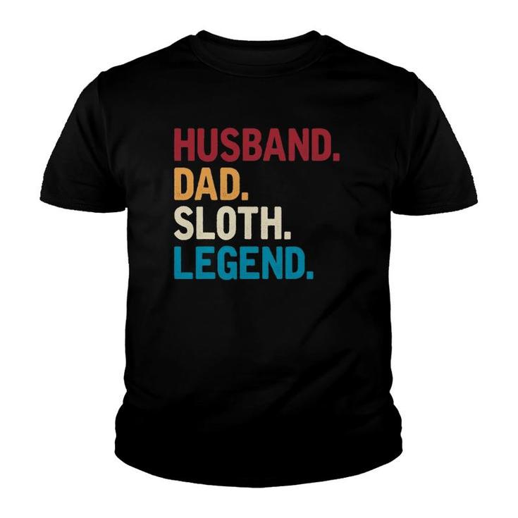 Husband Dad Sloth Legend Lazy Cute Sloth Youth T-shirt