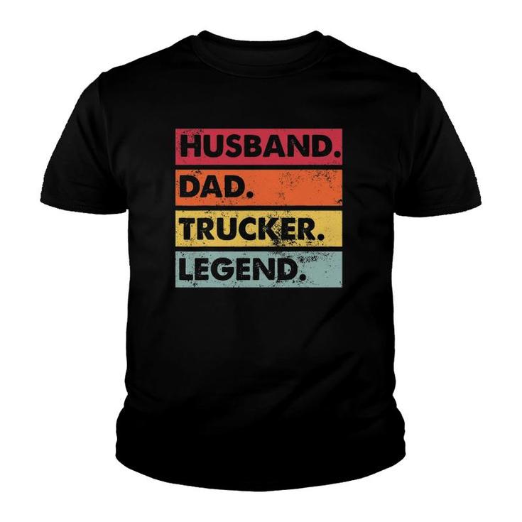 Husband Dad Trucker Legend Funny Truck Driver Trucking Gift Youth T-shirt
