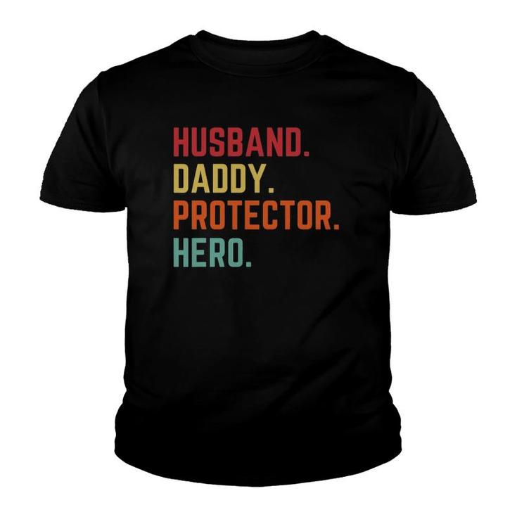 Husband Daddy Protector Hero Father's Day Gift For Dad Youth T-shirt