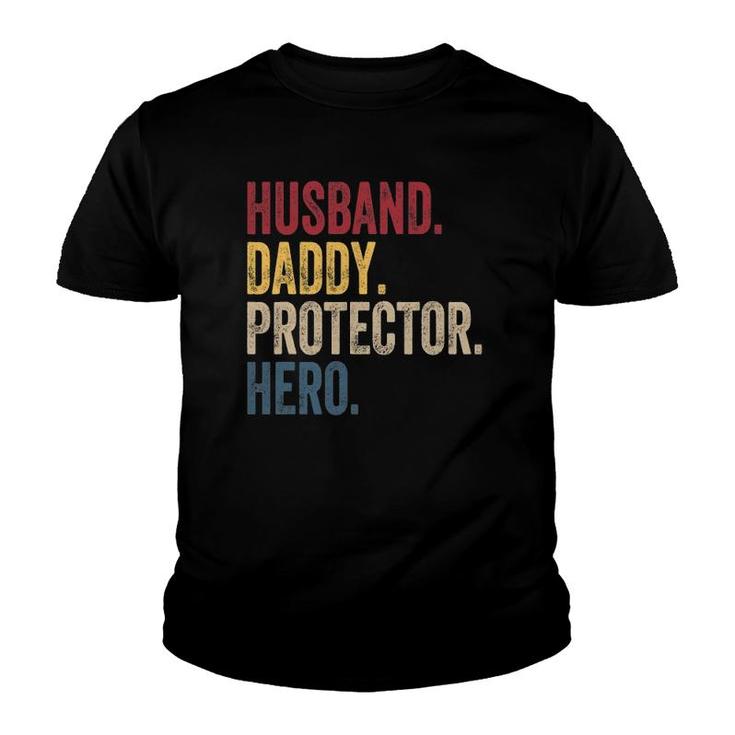Husband Daddy Protector Hero Fathers Day Vintage Youth T-shirt