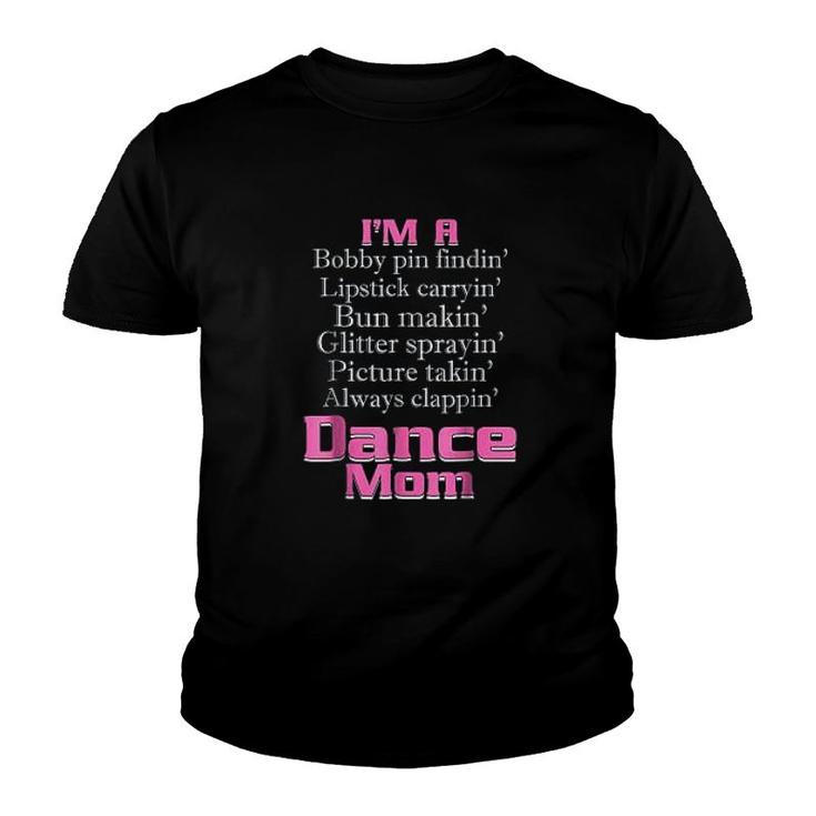 I Am A Dance Mom Youth T-shirt