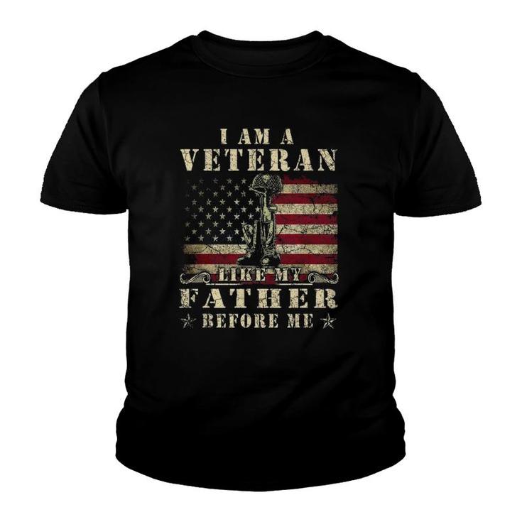 I Am A Veteran Like My Father Before Me  Patriotic Gift Youth T-shirt