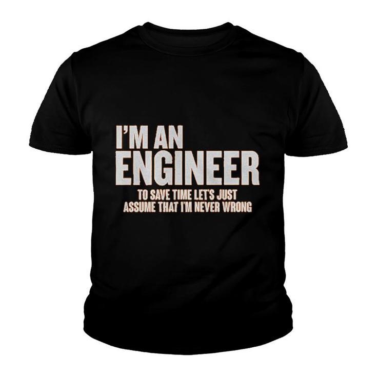 I Am An Engineer Funny Engineering Gift Youth T-shirt