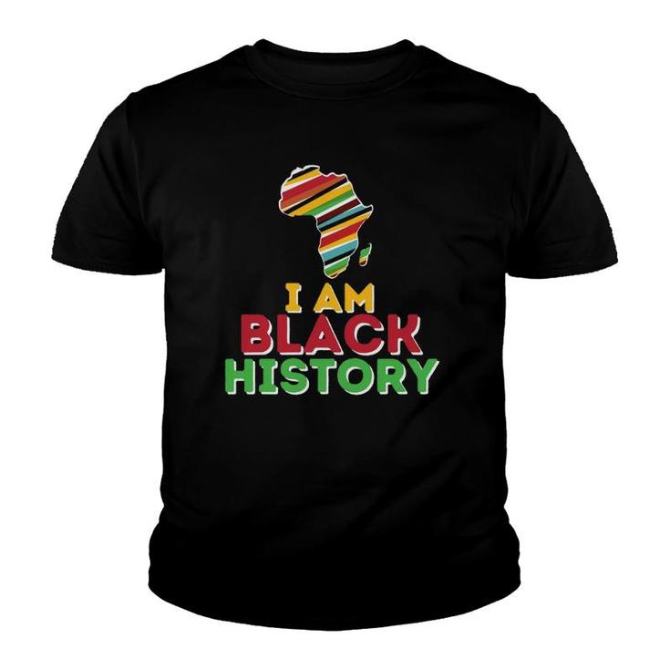 I Am Black History Black History Month & African Roots Youth T-shirt