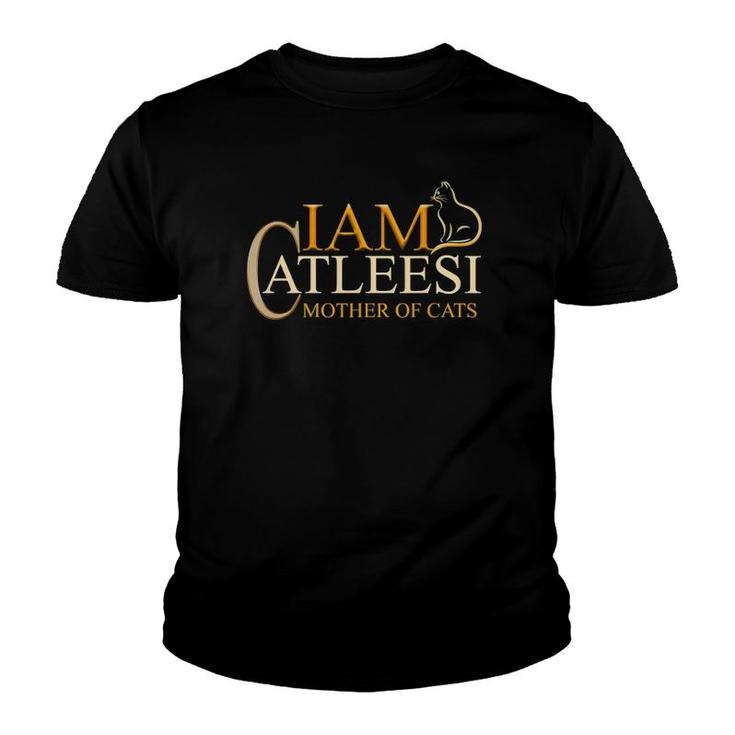 I Am Catleesi Mother Of Cats Youth T-shirt