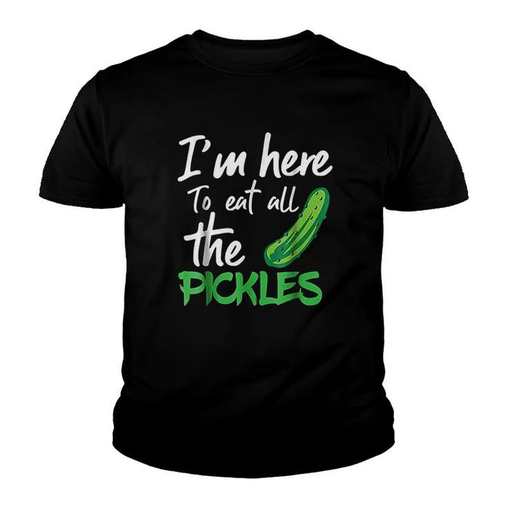 I Am Here To Eat All The Pickles Youth T-shirt