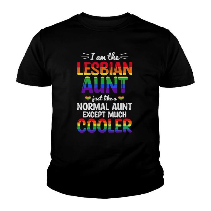 I Am The Lesbian Aunt Rainbow Pride Month Lgbtq Support Youth T-shirt