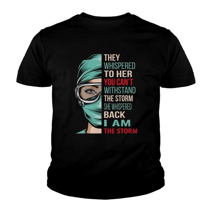 I Am The Storm Nursing Rn Nurse Youth T-shirt