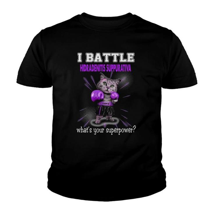 I Battle Hidradenitis Suppurativa Awareness Youth T-shirt