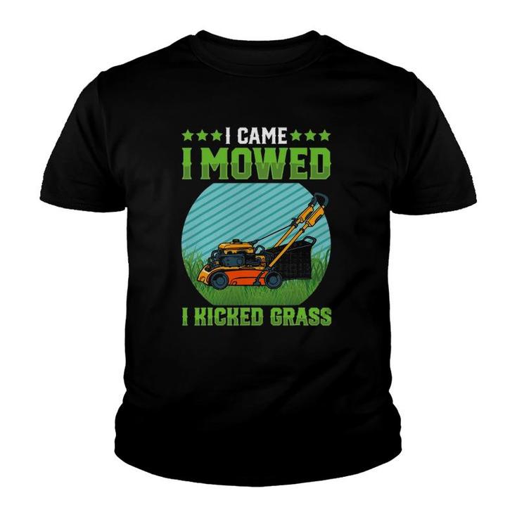 I Came I Mowed I Kicked Grass Riding Mower Funny Mowing Dad Youth T-shirt