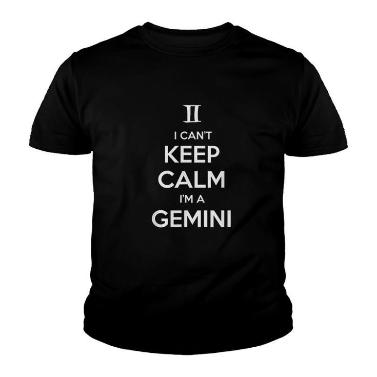 I Cant Keep Calm Im A Gemini Zodiac Gift Youth T-shirt