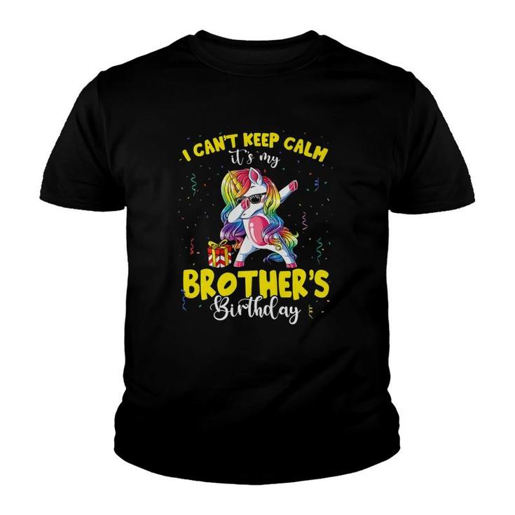 I Can't Keep Calm It's My Brother's Birthday Dabbing Unicorn Premium Youth T-shirt