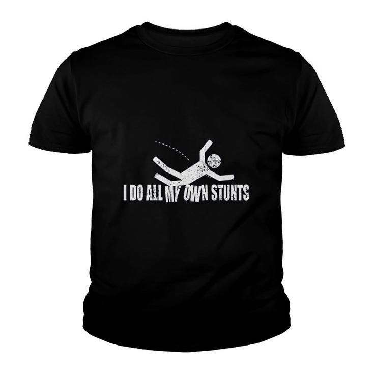 I Do All My Own Stunts Youth T-shirt