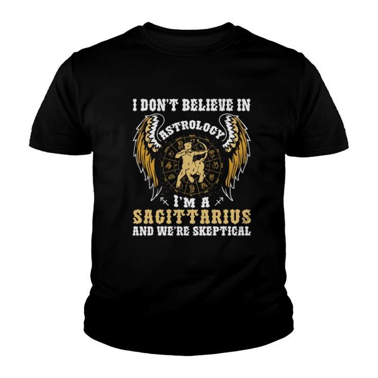 I Dont Believe In Astrology Youth T-shirt
