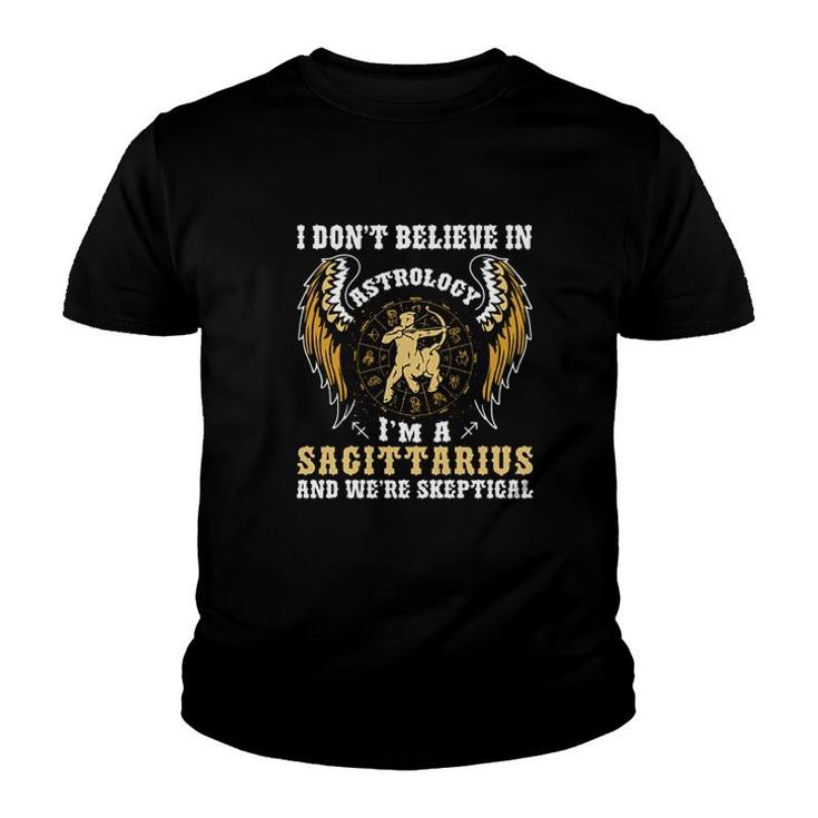 I Dont Believe In Astrology Youth T-shirt