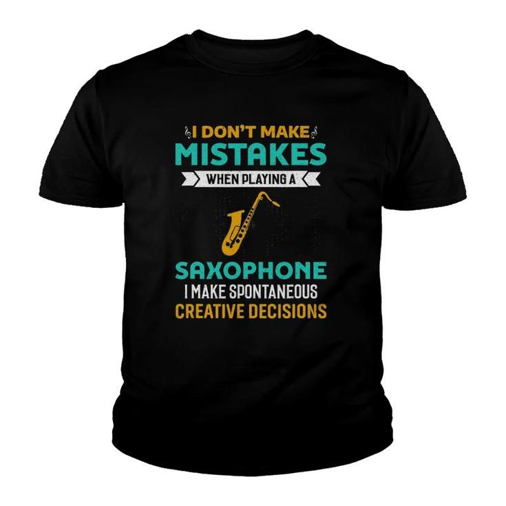 I Don't Make Mistakes When Playing A Saxophone Jazz Music Youth T-shirt