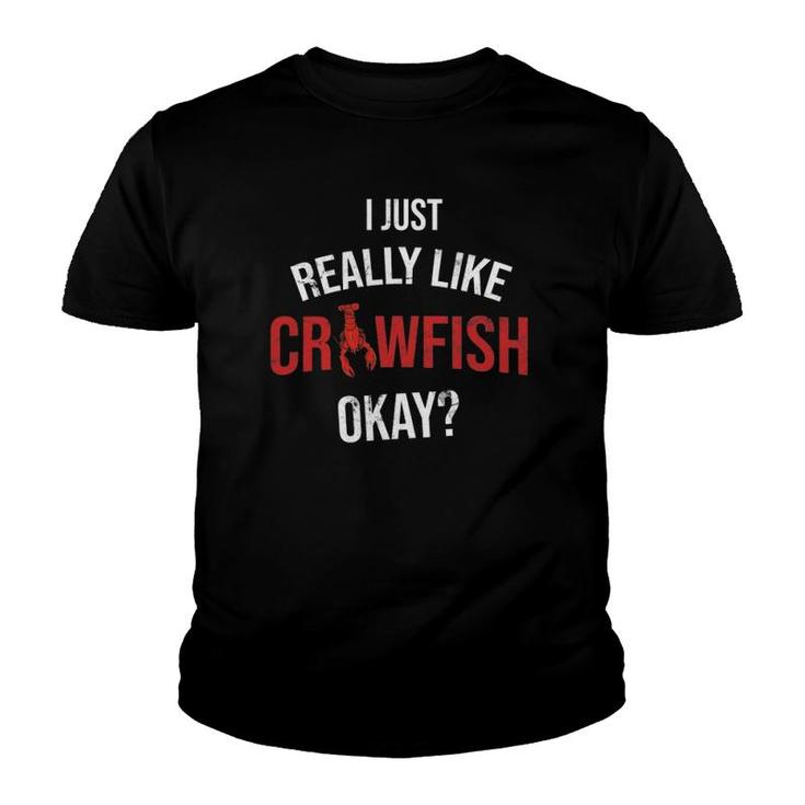 I Just Really Like Crawfish Crayfish Sea Food Crawfish Youth T-shirt