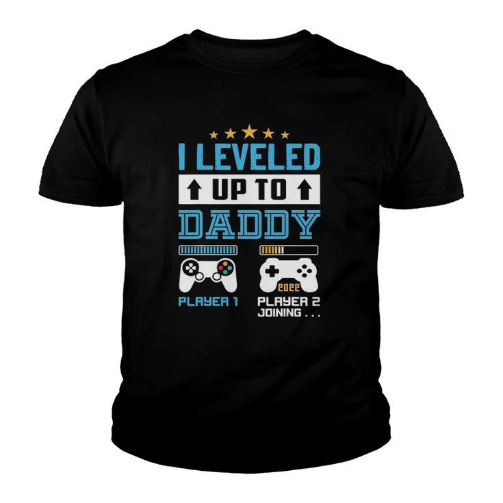 I Leveled Up To Daddy 2022 Funny Soon To Be Dad 2022 Ver2 Youth T-shirt