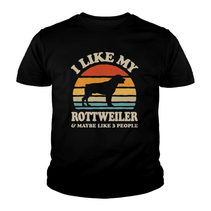 I Like My Rottweiler And Maybe Like 3 People Dog Lover Retro Youth T-shirt