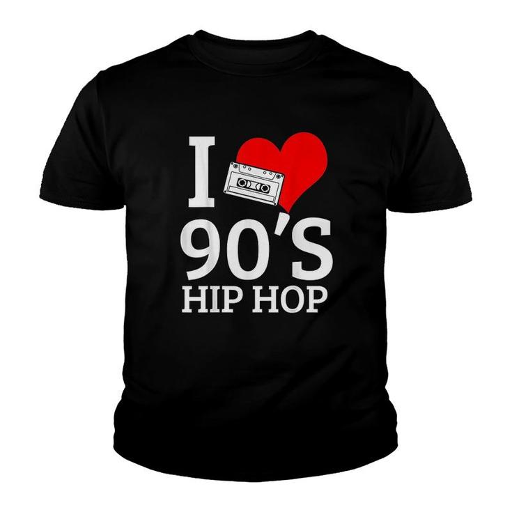 I Love 90s Hip Hop Rap Youth T-shirt