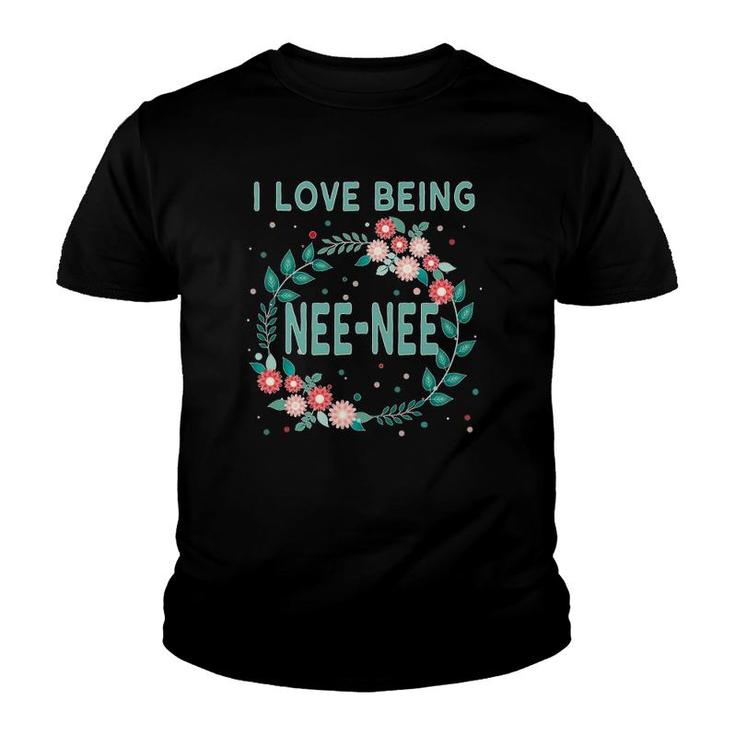 I Love Being Nee-Nee Grandmother Youth T-shirt