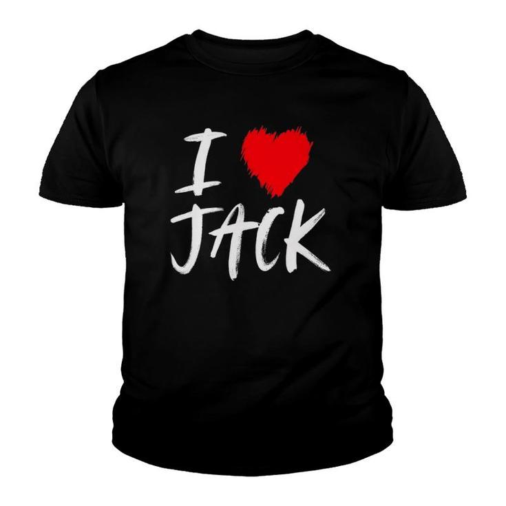 I Love Jack Husband Son Dad Boyfriend Grandson Red Heart Youth T-shirt