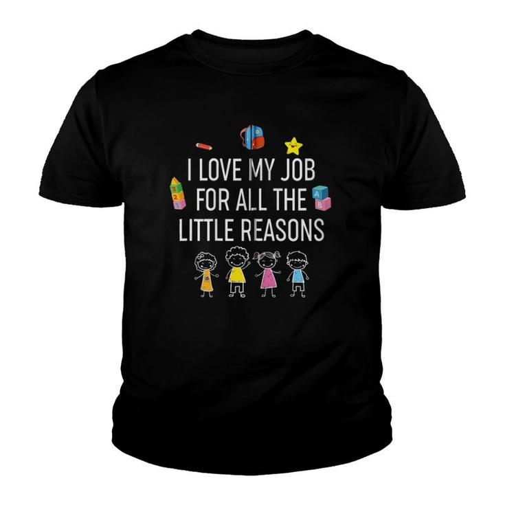 I Love My Job For All The Little Reasons Zip Youth T-shirt