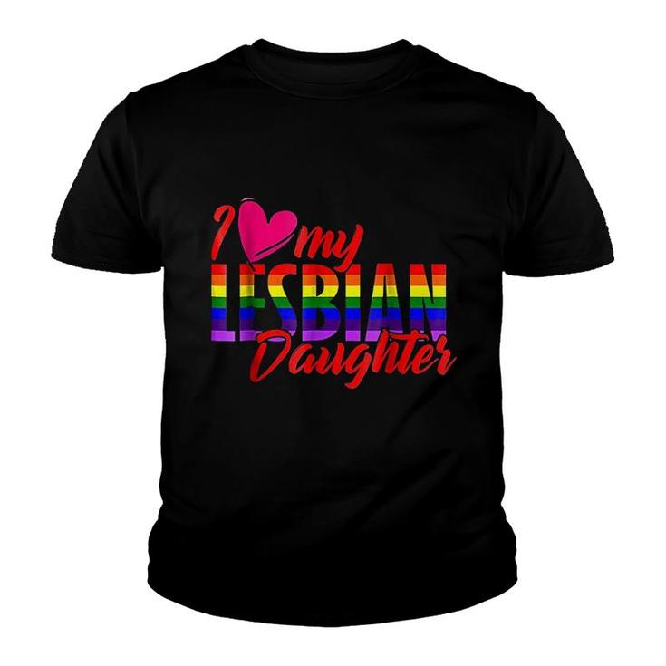 I Love My Lesbian Daughter Youth T-shirt