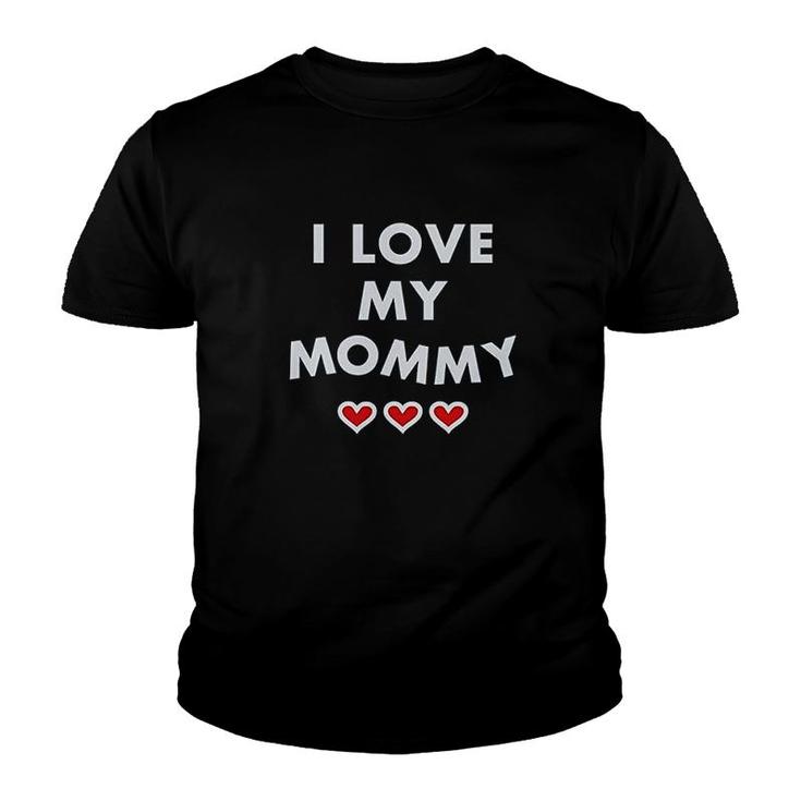 I Love My Mommy For Mom Cute Kids Youth T-shirt