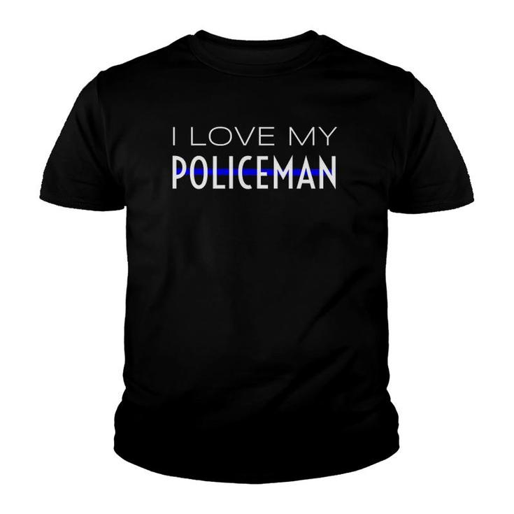 I Love My Policeman Wife Girlfriend Fiancee Mom Mother Gift  Youth T-shirt