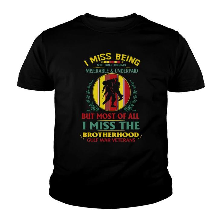 I Miss Being Miserable And Underpaid But Most Of All I Miss The Brotherhood  Youth T-shirt