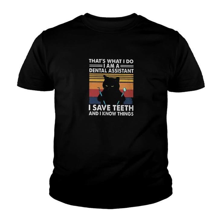 I Save Teeth And I Know Things Youth T-shirt
