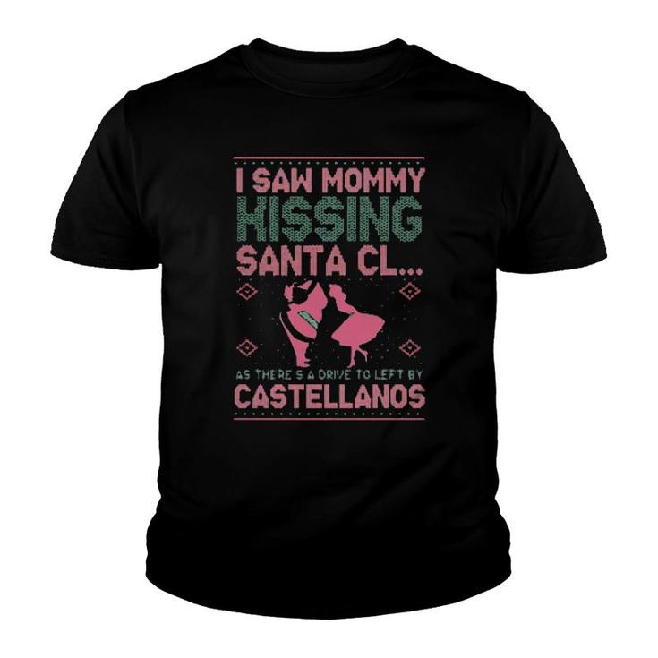I Saw Mommy Kissing Santa Cl As There's A Drive To Left By Castellanos Ugly  Youth T-shirt